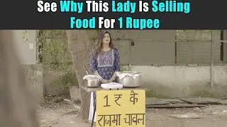 See Why This Lady Is Selling Food For 1 Rupee | Purani Dili Talkies | Hindi Short Films