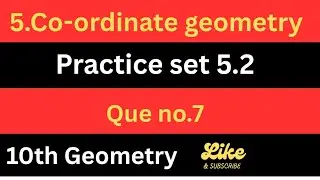 10th || Geometry || Chapter 5. Co-ordinate Geometry || Practice set 5.2 || AM Classes 
