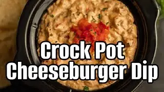 Crock Pot Cheeseburger Dip | Easy Game Day Recipe