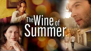 The Wine of Summer | Romance, Art & Destiny Intertwine in Spain | Full Movie
