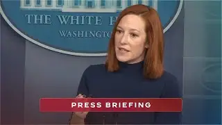 02/08/21: Press Briefing by Press Secretary Jen Psaki