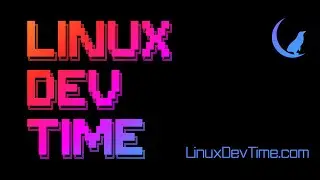 Linux Dev Time &ndash; Episode 109