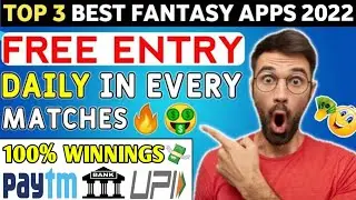 Top 3 Fantasy Apps 100 Bonus Use | Free Entry | Low Competition | Paytm Withdraw | Best Fantasy App