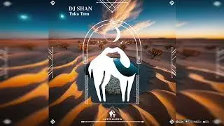DJ Shan - Taka Tum (Original Mix) Revision 2026