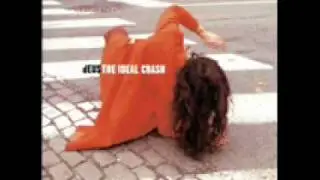 dEUS Magdalena - The Ideal Crash