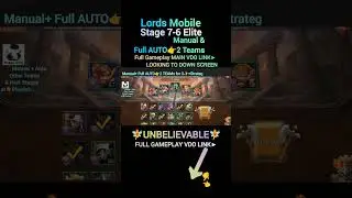 Lords Mobile Elite 7-6 | An Angry Hunter ⚔️ F2P 3★ Clear | AUTO + MANUAL Teams Guide | Easy Win!