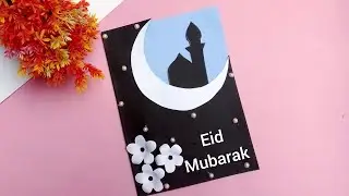 Eid Mubarak Card making ideas / easy handmade Eid card