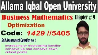 AIOU 1429 Business Mathematics/chapter 9/ optimization /self assesment questions 1/ AIOU update