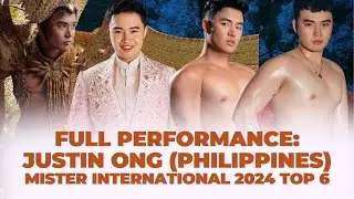 FULL PERFORMANCE: MISTER PHILIPPINES JUSTINE ONG | MISTER INTERNATIONAL 2024 TOP 6 (THAILAND-BASED)