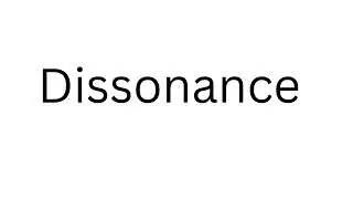 How to Pronounce Dissonance Correctly?