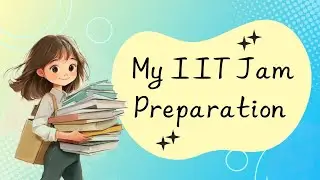 My IIT Jam Preparation strategy 🫣||Tips and story ☺️✨#iitbombay #iit #iitjam 