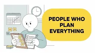 The Psychology of People Who Plan Everything