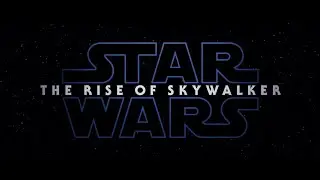 Star Wars IX Rise of Skywalker Trailer