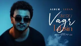Vagr Tahsin - Track 04 ( Bese ) | ( بەسە  )