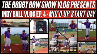 MIC'D UP START DAY - EP. 4 Indy Ball Vlog | The Robby Row Show VLOG