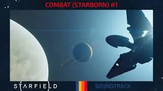 Starfield | Combat (Starborn) #1 ♪ [Soundtrack]