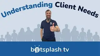 Understanding Client Needs