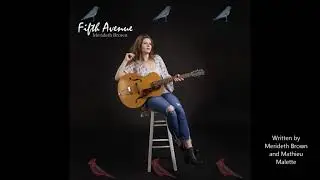 Fifth Avenue - Merideth Brown and Mathieu Malette