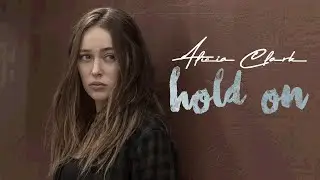 Alicia Clark - Hold On || hungrypotters