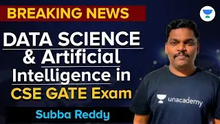 Data science & Artificial Intelligence in CSE GATE Exam | Subba Reddy #unacademy #computer_science