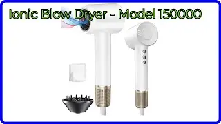 REVIEW (2025): Ionic Blow Dryer - Model 150000. ESSENTIAL details.