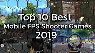 Best 10 Mobile FPS Shooting games of 2019 , Top 10 Android and iOS