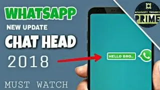 how to enable chat head in whatsapp | 2018 | amansoft tech prime