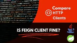 Discussion about different HTTP Clients in Spring and their comparing with Feign Client.