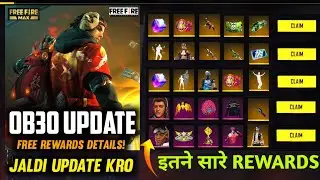 FREE FIRE OB30 UPDATE FULL DETAILS | OB30 | OB30 UPDATE KAB AAYEGA | AFTER OB30 UPDATE FREE REWARDS