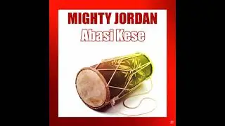 Solmag Trinity Music and Films Int' Presents Mighty Jordan - Awo Annang Ade Awo Uko (Official Audio)