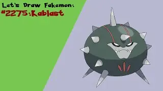 Let's Draw Fakemon: #2275 - Kablast