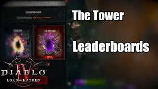 Diablo 4 Tower Explained &ndash; Leaderboards, Rewards, RNG & Why It Matters