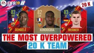 MOST OP TEAM FOR 20 K COINS🔥😱 | FIFA 19 BEST OP HYBRID TEAM