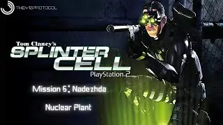Splinter Cell (PS2) Mission 6: Nadezhda Nuclear Plant