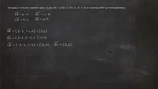 6.14. Korzystając z własności wektor&oacute;w wykaż, że jeśli A(0, -1), B(6, 1), C(3, 5) , D(- 3, 3), to...