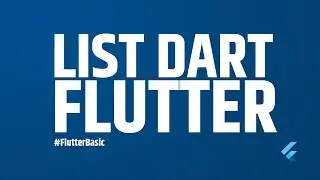 LIST FLUTTER episode 5 | Flutter Basic Tutorial #FlutterBasic