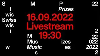 AWARD CEREMONY OF THE SWISS MUSIC PRIZES 2022