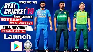 Real Cricket19 New Update Launch| international 10 New Jersey Team|World cup 2019  Full Review Game
