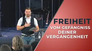 Freiheit vom Gefängnis deiner Vergangenheit | Philipp Schmerold | 25.11.18