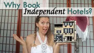 Why book Independent Hotels rather than Chain Hotels?