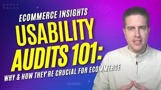 Usability Audits 101: Why and How They’re Crucial for Ecommerce