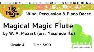 Magical Magic Flute - Wind, Percussion & Piano Decet by Wolfgang Amadeus&nbsp;Mozart (arr. Yasuhide Ito)