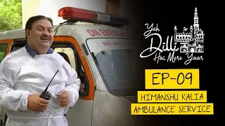 Yeh Dilli Hai Mere Yaar | S 02 EP 09 - Himanshu Kalia