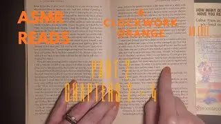 ASMRReads A Clockwork Orange | Part 2 Chapters 2 - 4 | Whispered Reading | Ad Free
