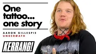 UNDEROATH'S Aaron Gillespie - One Tattoo, One Story