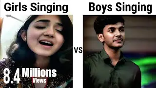 girls 👧🏻 Singing 🎶 VS Boys 👦🏻 Singing 🎙️