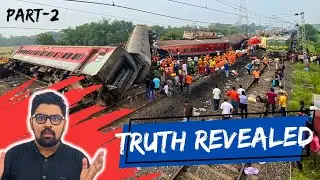 Odisha Triple Train Accident - The Real Truth | Part 2 | Tamil