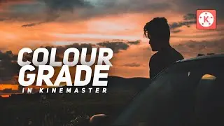 Chill out Colour Grading in Kinemaster 🔥