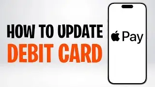 How to Update Debit Card on Apple Pay (2026) ✅