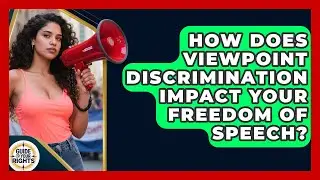 How Does Viewpoint Discrimination Impact Your Freedom Of Speech? - Guide To Your Rights
